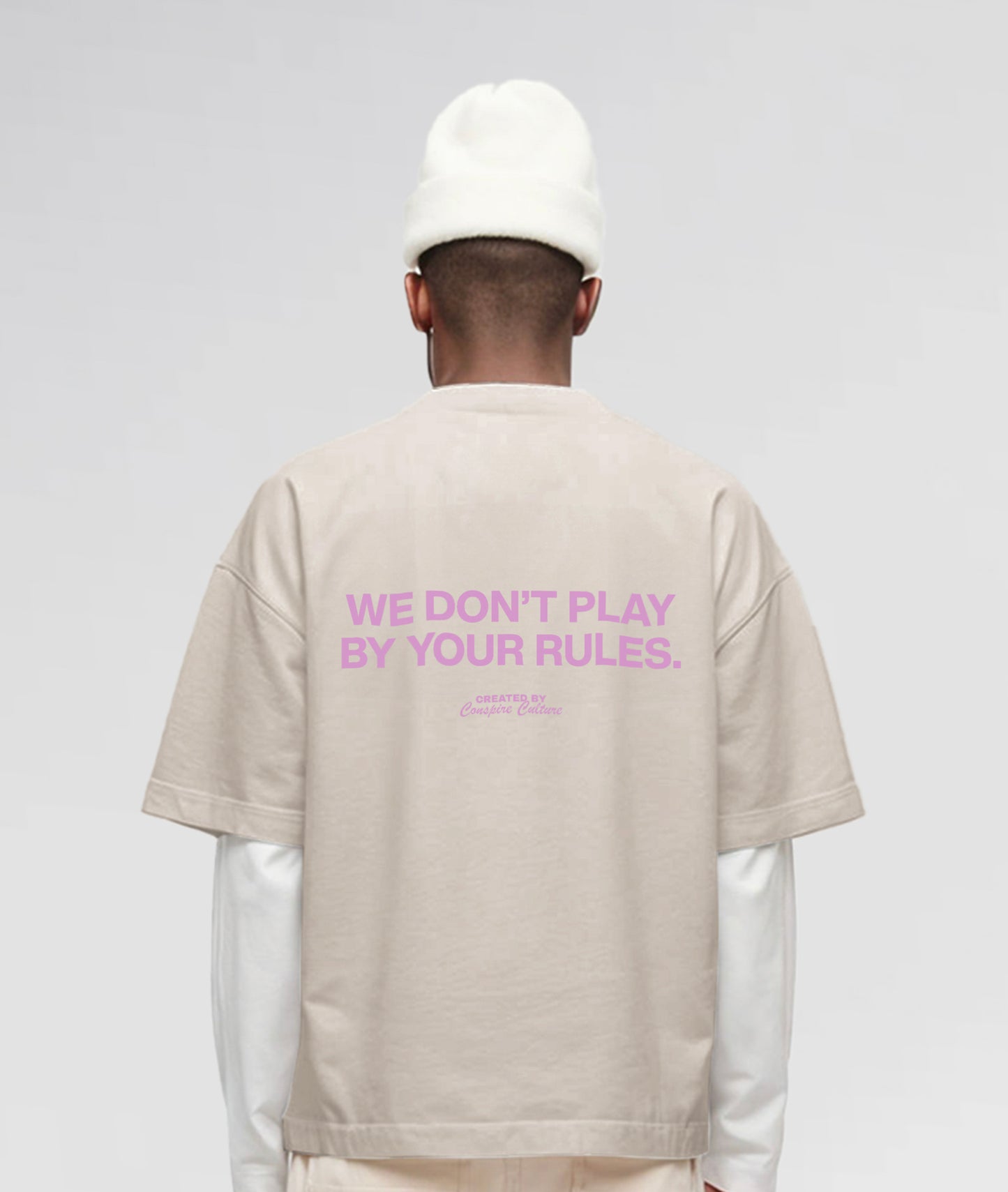 We Don't Play By Your Rules - Taupe