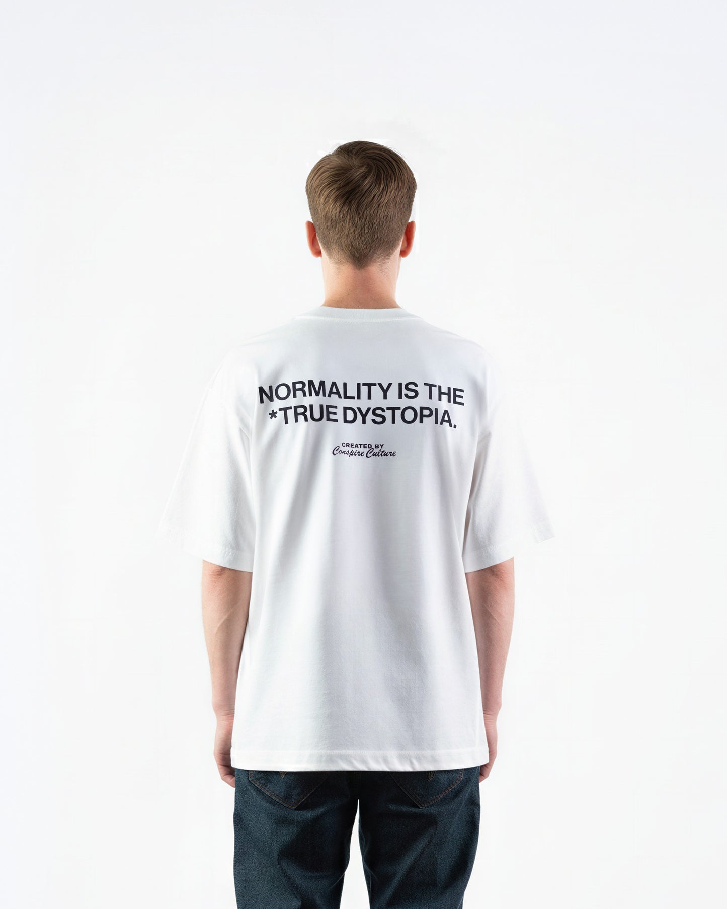 Normality Is The True Dystopia - White